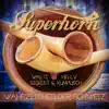 Superhorn Walti Sigrist & Helly Kumpusch - Wahrzeichen der Schweiz - Single